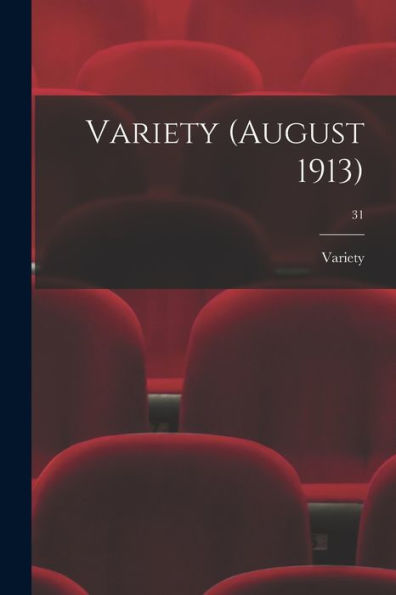 Variety (August 1913); 31
