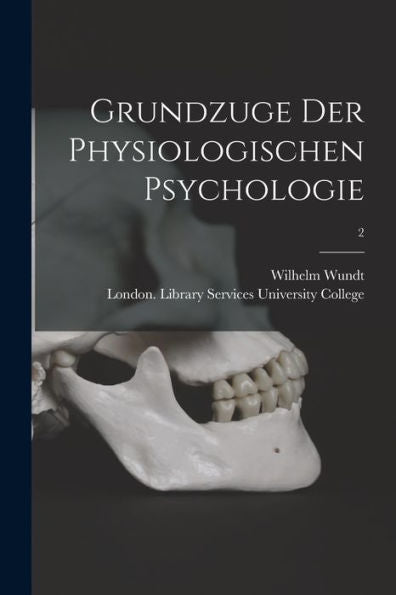 Grundzuge Der Physiologischen Psychologie [Electronic Resource]; 2