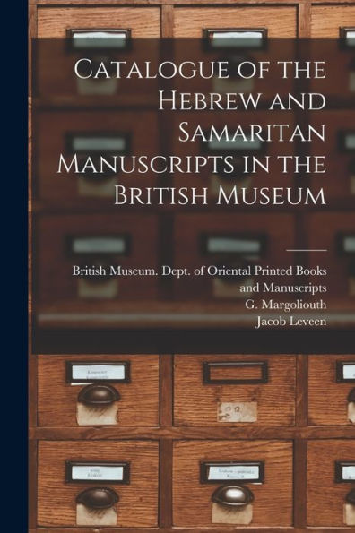 Catalogue Of The Hebrew And Samaritan Manuscripts In The British Museum