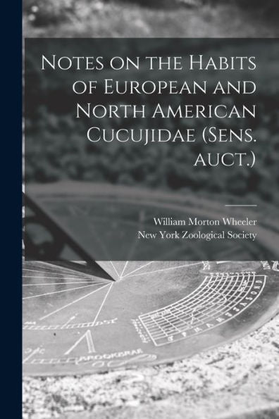 Notes On The Habits Of European And North American Cucujidae (Sens. Auct.)
