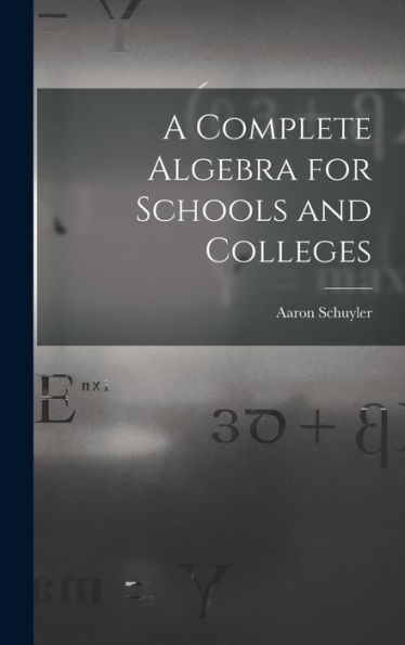 A Complete Algebra For Schools And Colleges