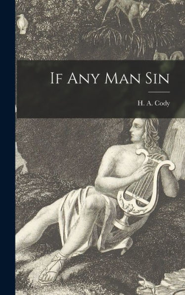 If Any Man Sin [Microform]