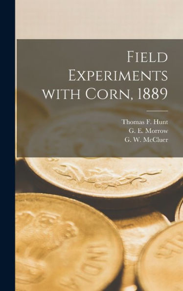 Field Experiments With Corn, 1889
