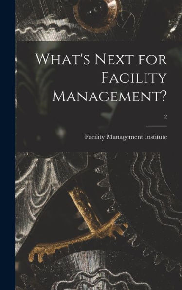 What'S Next For Facility Management?; 2
