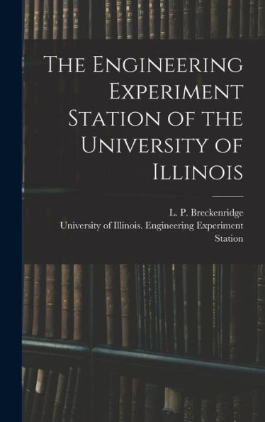 The Engineering Experiment Station Of The University Of Illinois