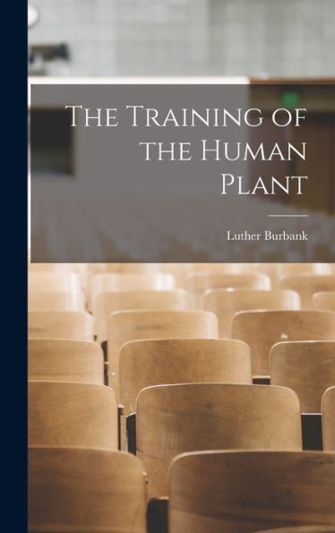 The Training Of The Human Plant
