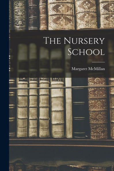 The Nursery School