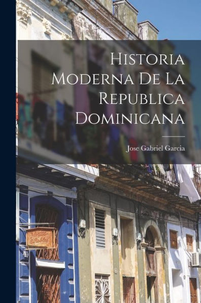 Historia Moderna De La Republica Dominicana