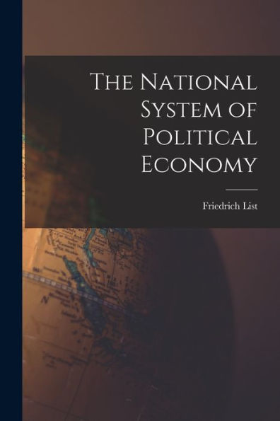 The National System Of Political Economy