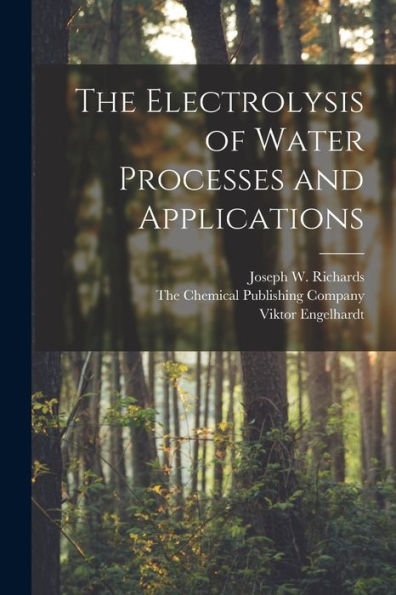 The Electrolysis Of Water Processes And Applications