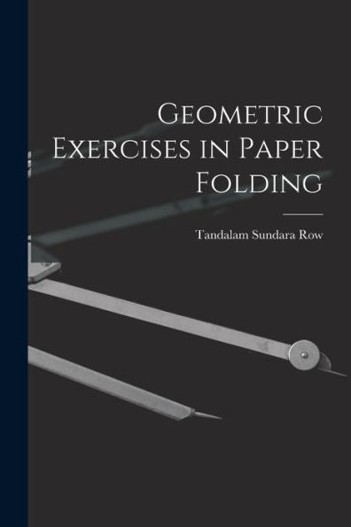 Geometric Exercises In Paper Folding