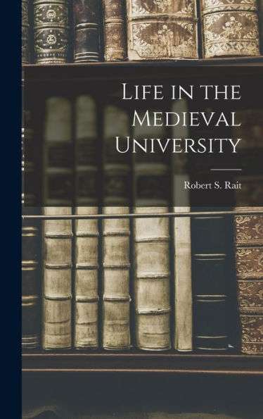 Life In The Medieval University