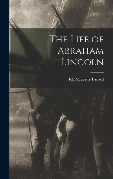 The Life Of Abraham Lincoln