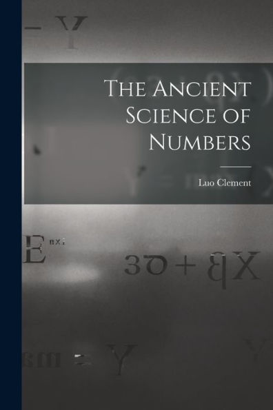 The Ancient Science Of Numbers