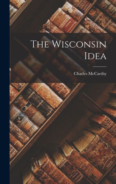 The Wisconsin Idea