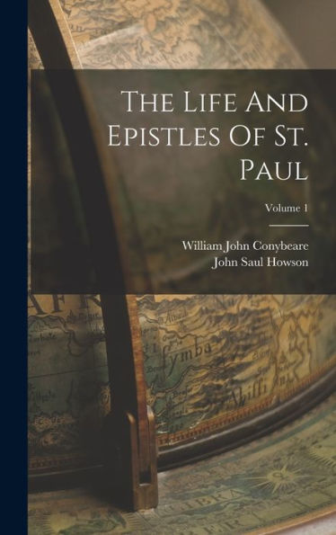 The Life And Epistles Of St. Paul; Volume 1