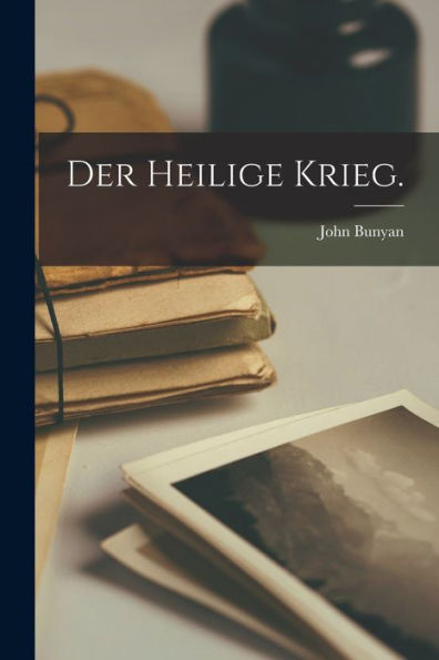 Der Heilige Krieg. (German Edition)