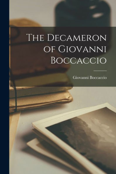 The Decameron Of Giovanni Boccaccio