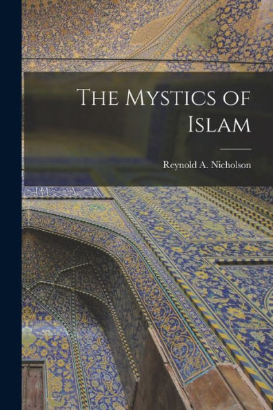 The Mystics Of Islam