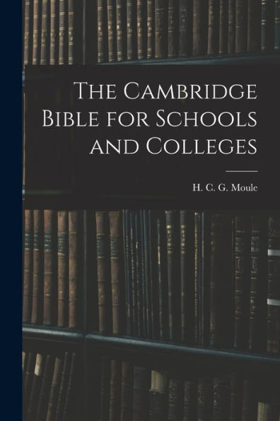 The Cambridge Bible For Schools And Colleges