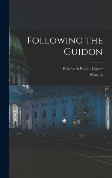 Following The Guidon