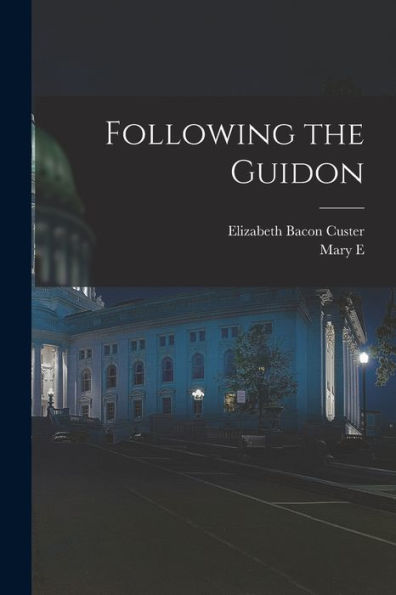 Following The Guidon