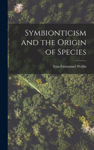 Symbionticism And The Origin Of Species