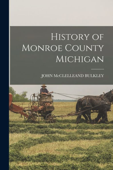History Of Monroe County Michigan