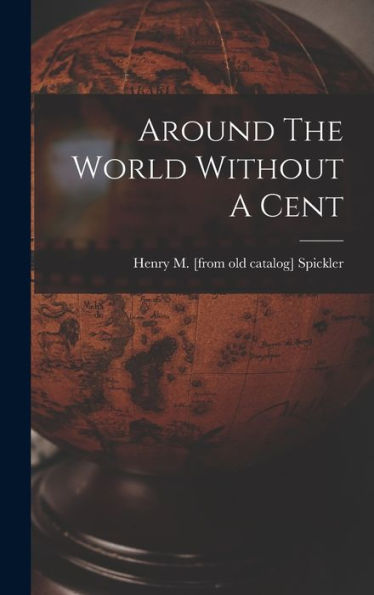 Around The World Without A Cent