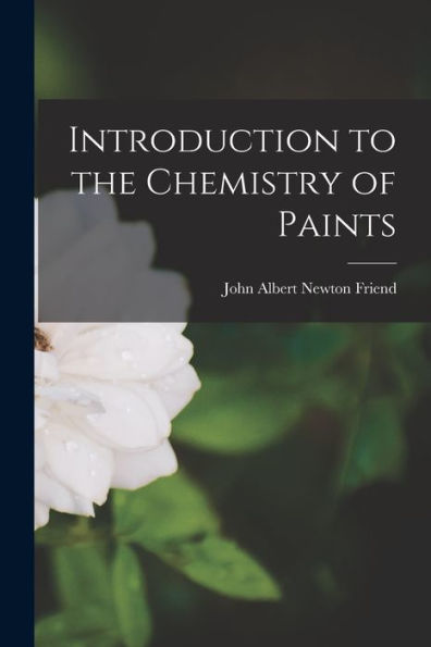 Introduction To The Chemistry Of Paints