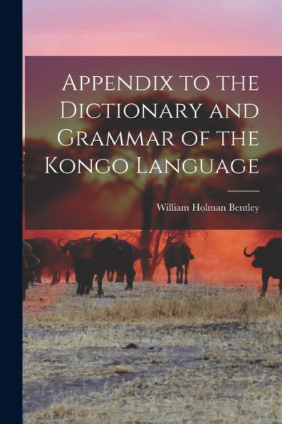 Appendix To The Dictionary And Grammar Of The Kongo Language