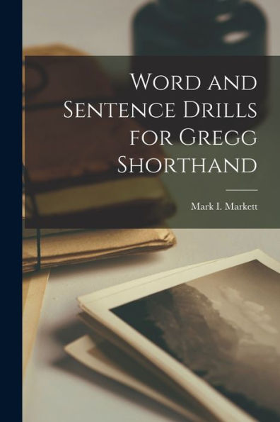 Word And Sentence Drills For Gregg Shorthand
