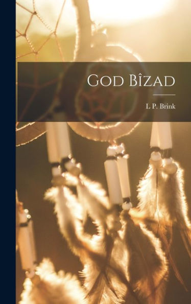 God Bîzad (Navaho Edition)