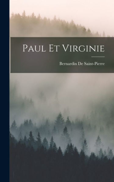 Paul Et Virginie (French Edition)