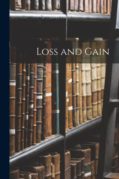 Loss And Gain
