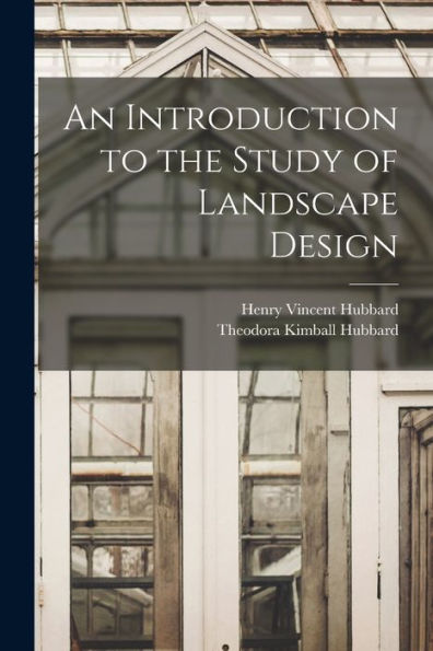 An Introduction To The Study Of Landscape Design