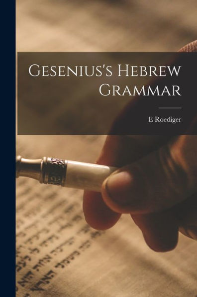 Gesenius'S Hebrew Grammar