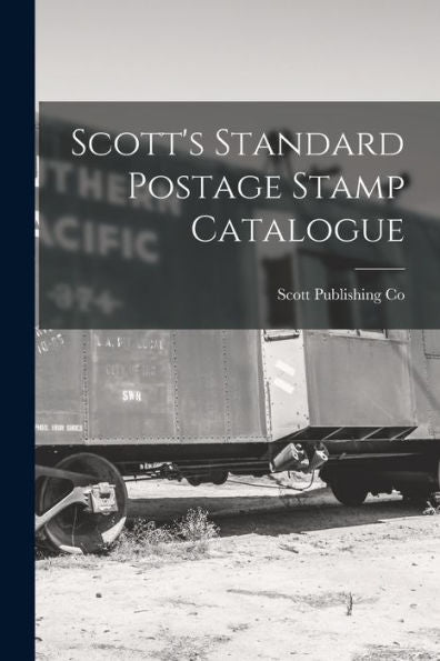 Scott'S Standard Postage Stamp Catalogue