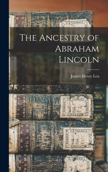 The Ancestry Of Abraham Lincoln