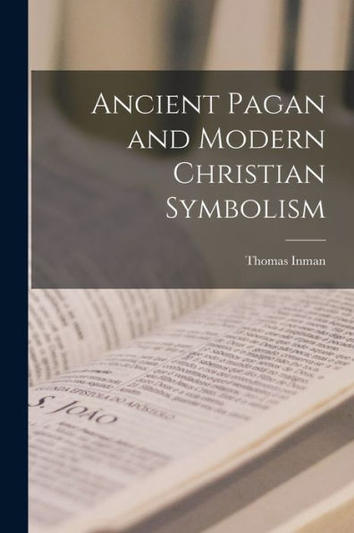 Ancient Pagan And Modern Christian Symbolism