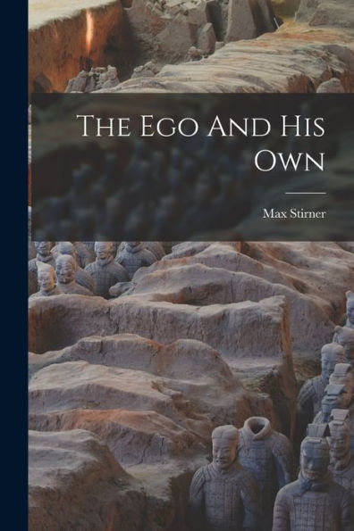 The Ego And His Own