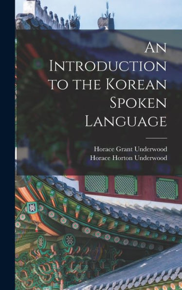 An Introduction To The Korean Spoken Language