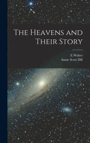 The Heavens And Their Story