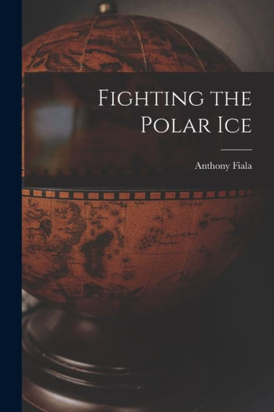 Fighting The Polar Ice