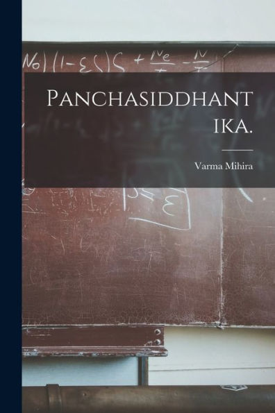 Panchasiddhantika.