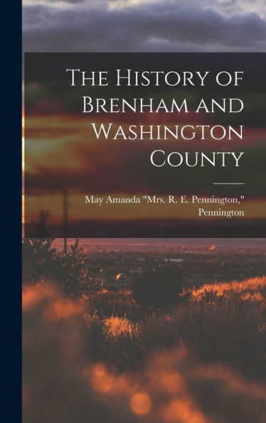 The History Of Brenham And Washington County