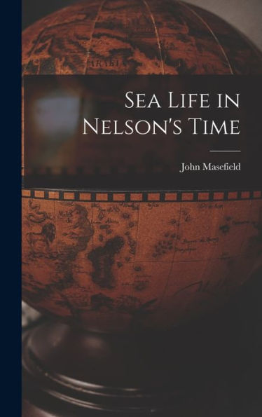 Sea Life In Nelson'S Time