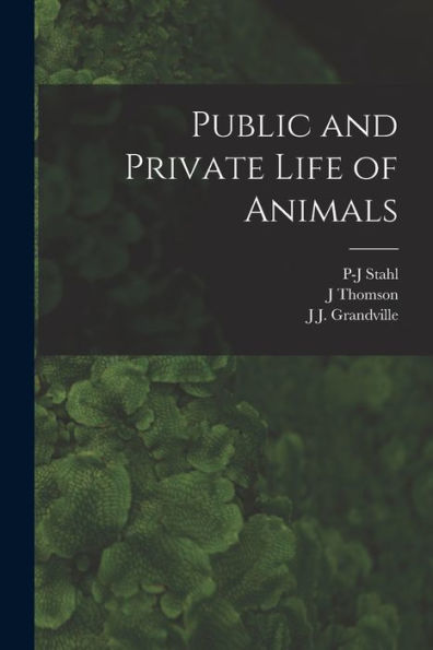Public And Private Life Of Animals