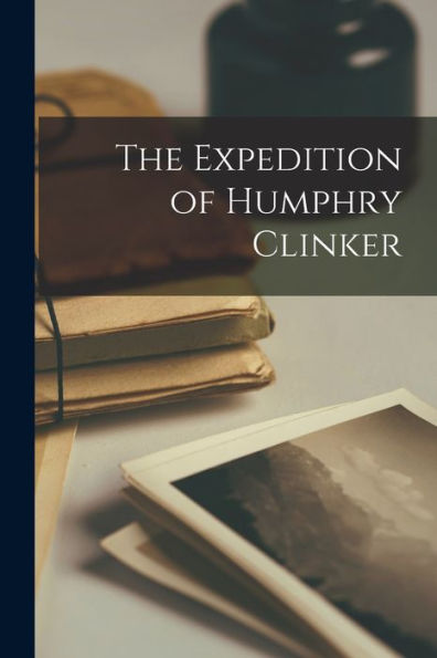 The Expedition Of Humphry Clinker
