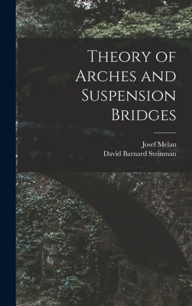 Theory Of Arches And Suspension Bridges